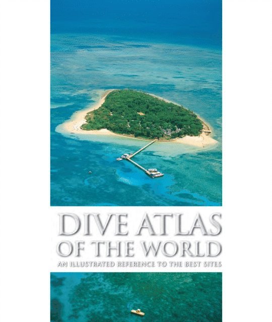 Jack Jackson - Dive Atlas of the World, E-bok