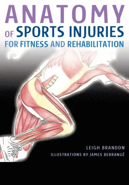 Leigh Brandon - Anatomy of Sports Injuries, E-bok. Tillgänglighet: Lägg i varukorg