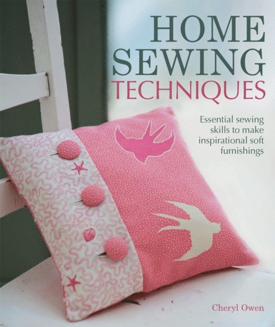 Cheryl Owen - Home Sewing Techniques, E-bok. Tillgänglighet: Lägg i varukorg