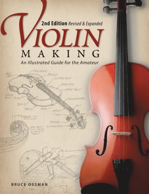 Violin Making, Second Edition Revised and Expanded