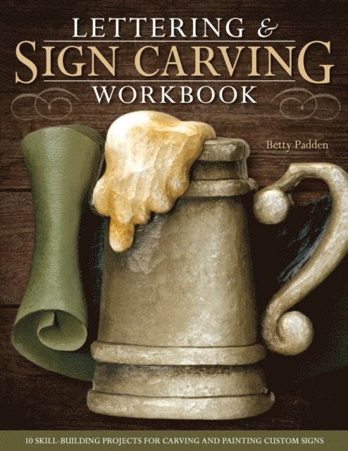 Betty Padden - Lettering & Sign Carving Workbook, E-bok. Tillgänglighet: Lägg i varukorg