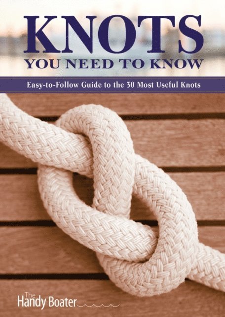 Skills Institute Press - Knots You Need to Know, E-bok. Tillgänglighet: Lägg i varukorg