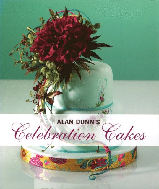 Alan Dunn - Alan Dunn's Celebration Cakes, E-bok
