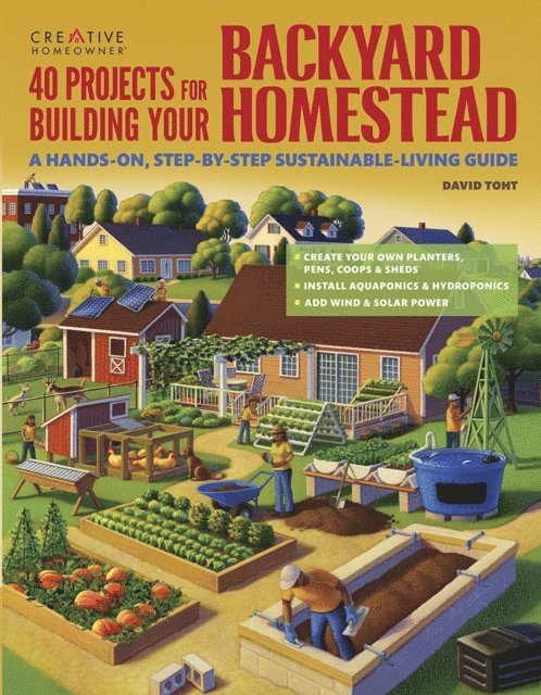 David Toht - 40 Projects for Building Your Backyard Homestead, E-bok