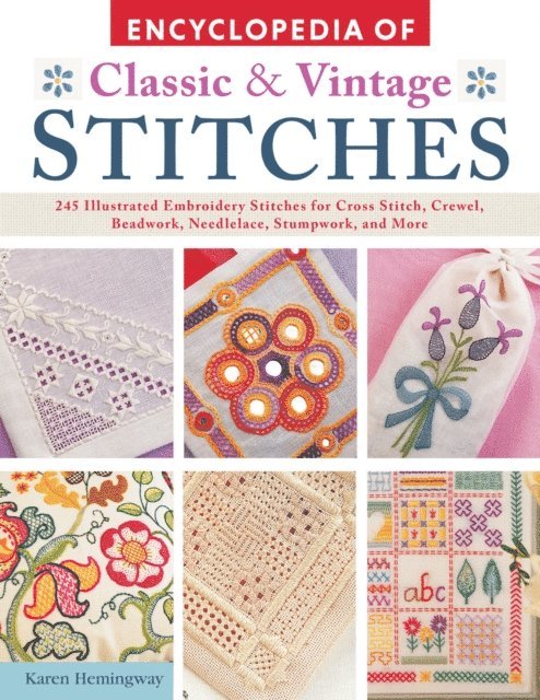 Karen Hemingway - Encyclopedia of Classic & Vintage Stitches, E-bok