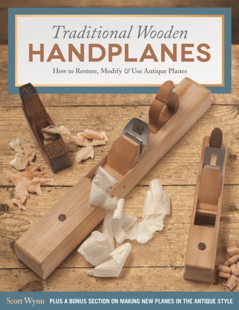Scott Wynn - Traditional Wooden Handplanes, E-bok
