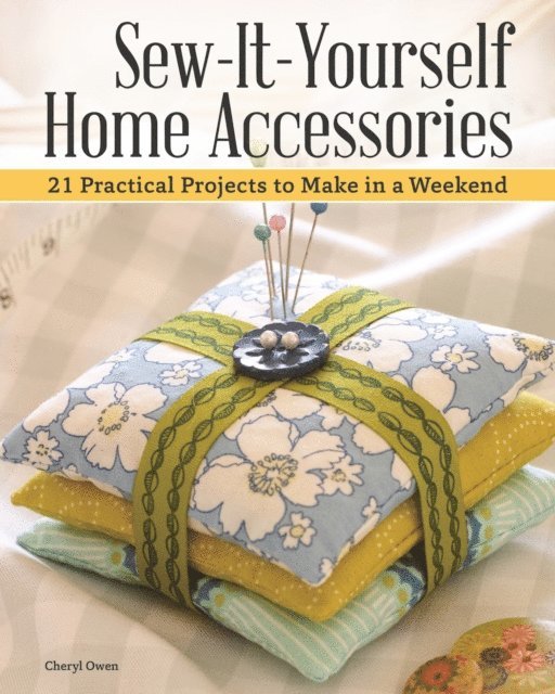 Cheryl Owen - Sew-It-Yourself Home Accessories, E-bok. Tillgänglighet: Lägg i varukorg