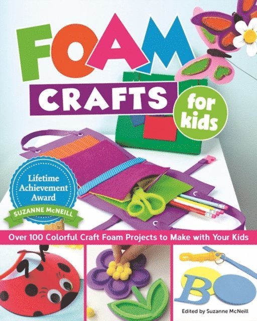 Suzanne McNeill CZT - Foam Crafts for Kids, E-bok