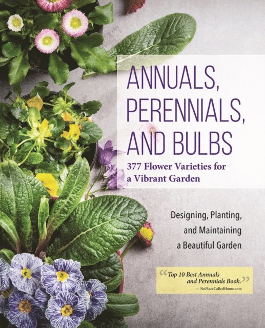 Editors of Creative Homeowner - Annuals, Perennials, and Bulbs, E-bok