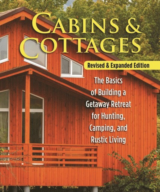 Skills Institute Press - Cabins & Cottages, Revised & Expanded Edition, E-bok. Tillgänglighet: Lägg i varukorg