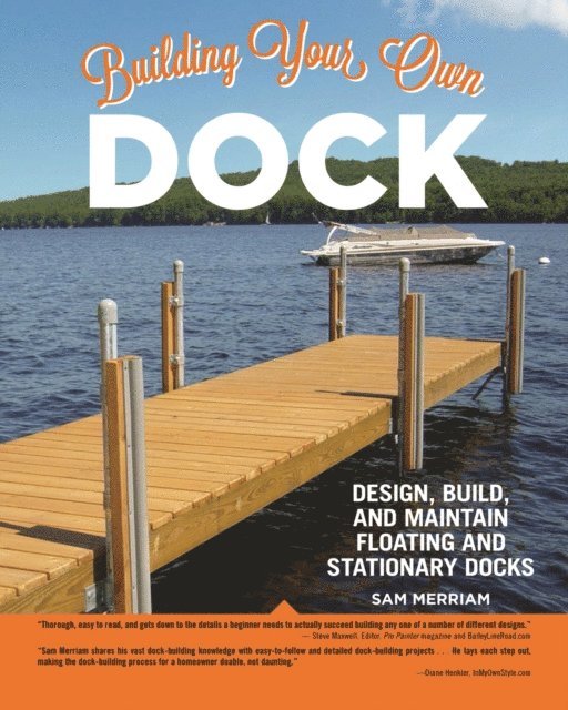 Sam Merriam - Building Your Own Dock, E-bok