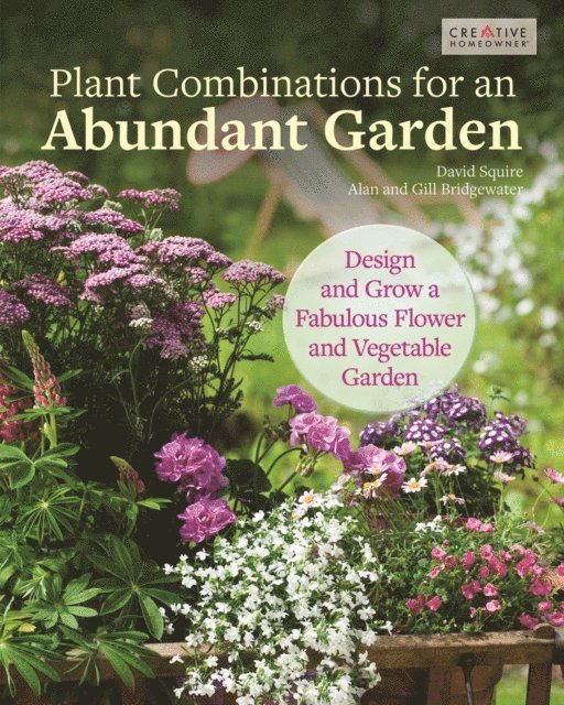 Alan & Gill Bridgewater, David Squire - Plant Combinations for an Abundant Garden, E-bok