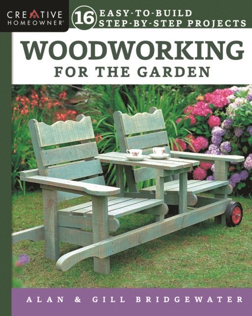 Gill Bridgewater, Alan Bridgewater - Woodworking for the Garden, E-bok