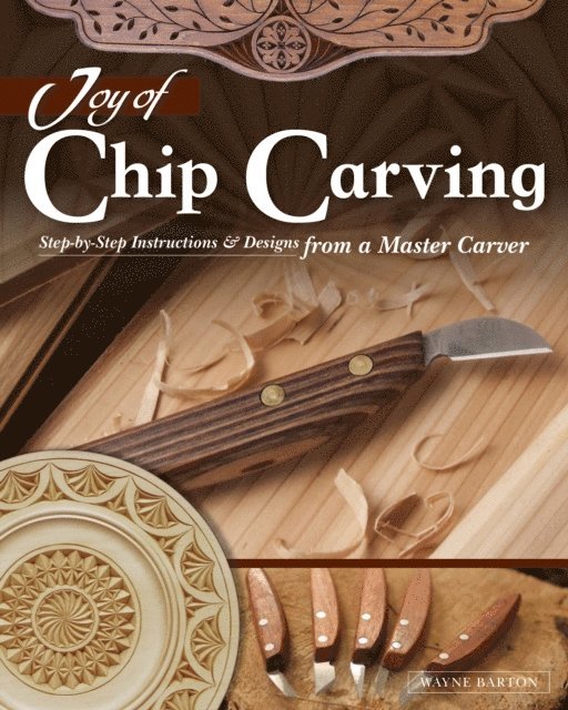 Wayne Barton - Joy of Chip Carving, E-bok