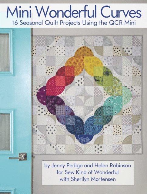 Sherilyn Mortensen, Helen Robinson, Jenny Pedigo - Mini Wonderful Curves, E-bok
