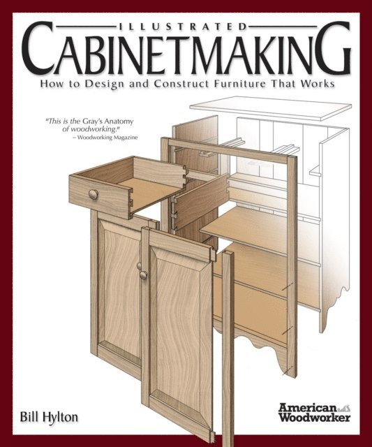 Bill Hylton - Illustrated Cabinetmaking, E-bok