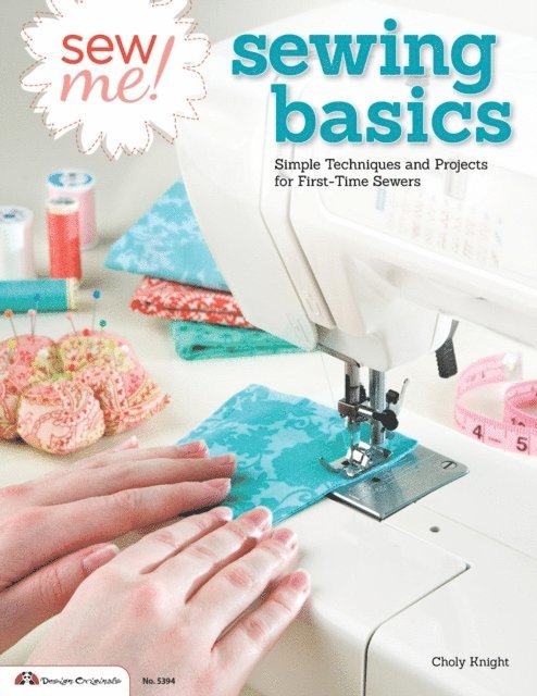 Choly Knight - Sew Me! Sewing Basics, E-bok