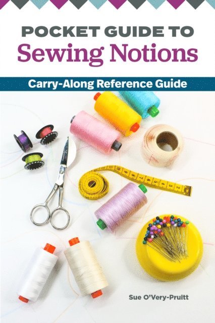 Sue O'Very - Pocket Guide to Sewing Notions, E-bok