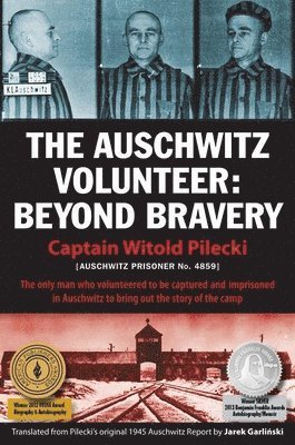 Captain Witold Pilecki - Auschwitz Volunteer, Inbunden