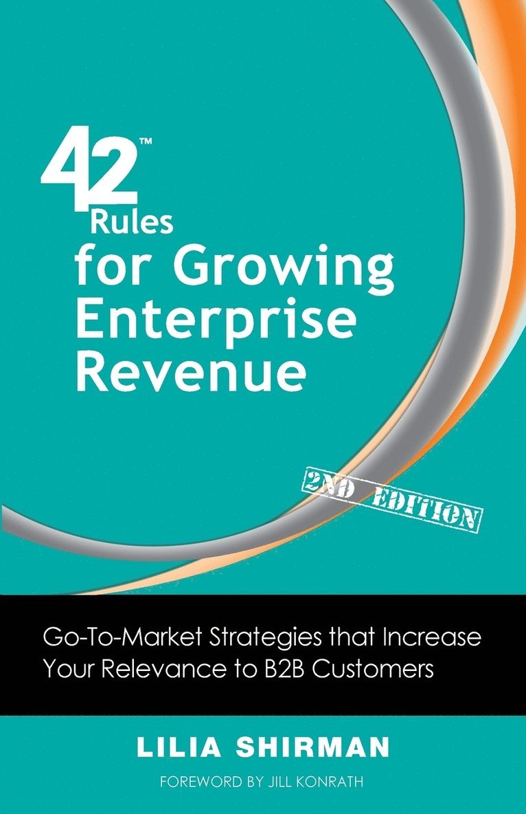 Lilia Shirman - 42 Rules for Growing Enterprise Revenue (2nd Edition), Häftad