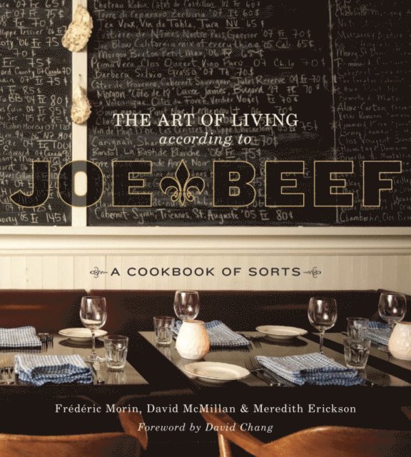 Meredith Erickson, Frederic Morin, David McMillan - Art of Living According to Joe Beef, E-bok