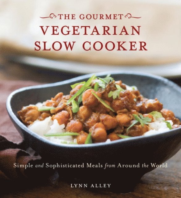 Lynn Alley - Gourmet Vegetarian Slow Cooker, E-bok. Tillgänglighet: Lägg i varukorg