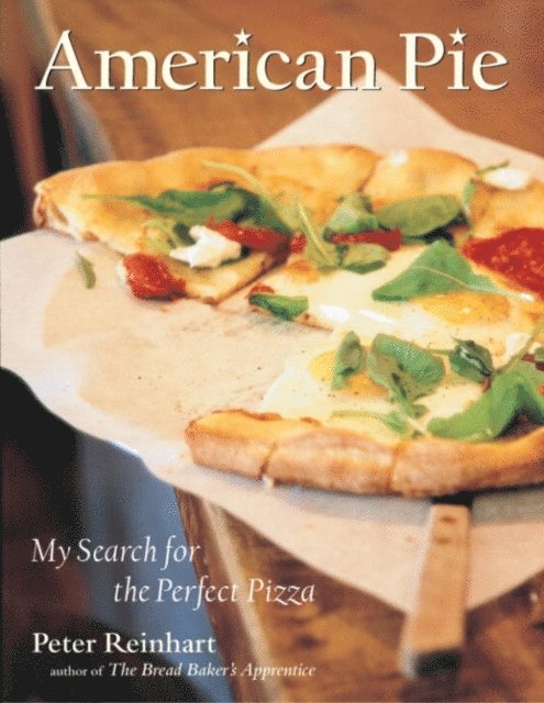 Peter Reinhart - American Pie, E-bok