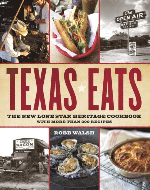 Robb Walsh - Texas Eats, E-bok