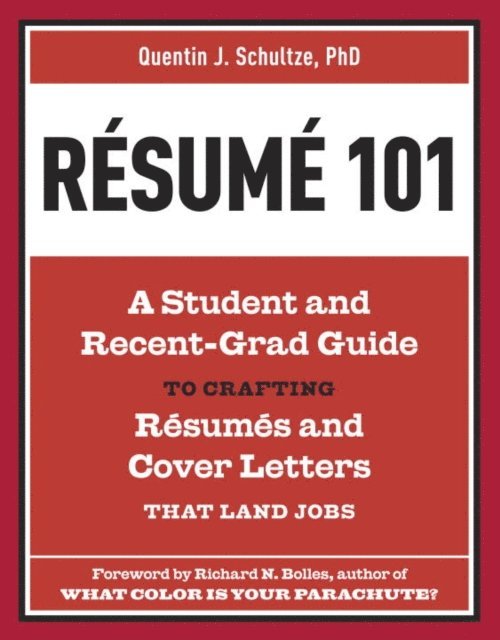 Quentin J. Schultze - Resume 101, E-bok