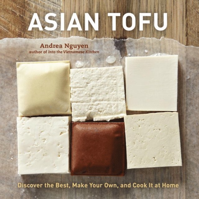 Andrea Nguyen - Asian Tofu, E-bok