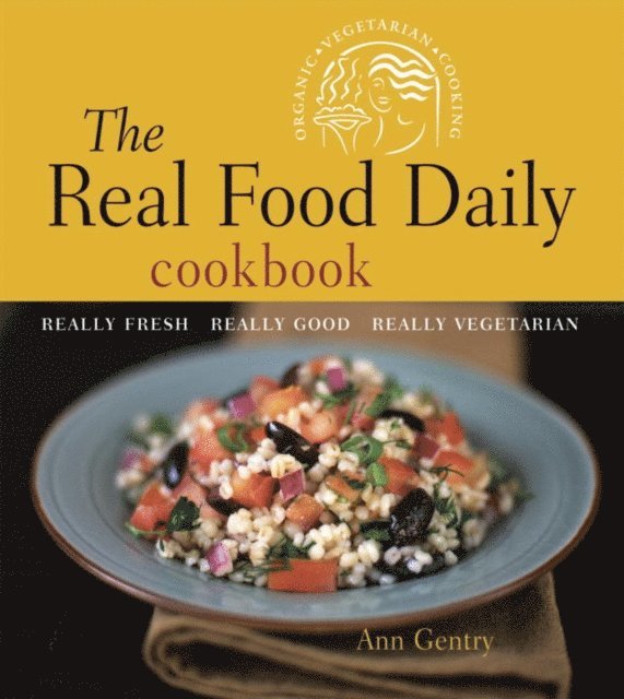 Anthony Head, Ann Gentry - Real Food Daily Cookbook, E-bok
