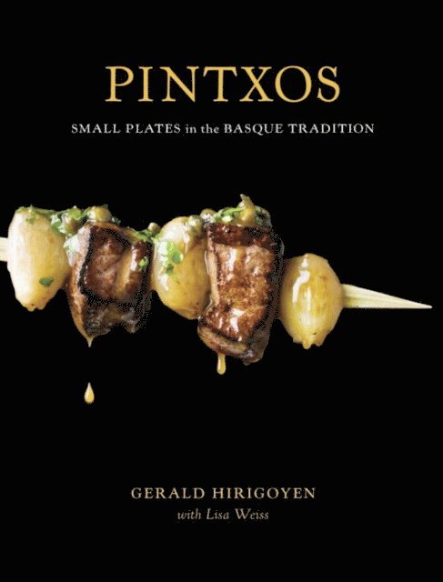 Lisa Weiss, Gerald Hirigoyen - Pintxos, E-bok