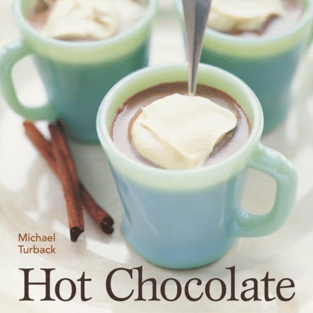 Michael Turback - Hot Chocolate, E-bok. Tillgänglighet: Lägg i varukorg