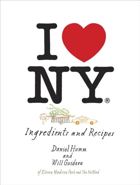 Will Guidara, Daniel Humm - I Love New York, E-bok