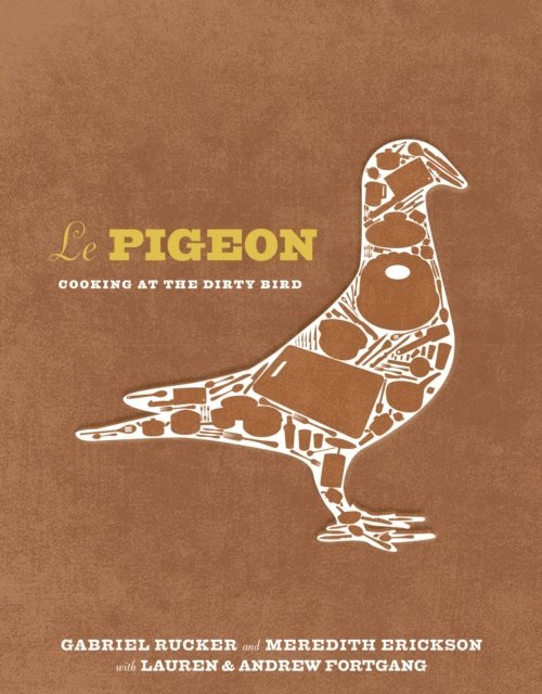 Andrew Fortgang, Lauren Fortgang, Meredith Erickson, Gabriel Rucker - Le Pigeon, E-bok