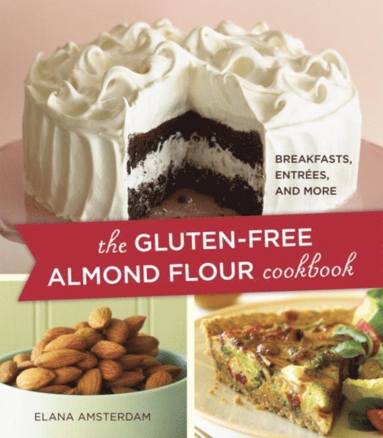 Elana Amsterdam - Gluten-Free Almond Flour Cookbook, E-bok