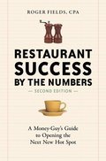 Restaurant Success by the Numbers, Second Edition