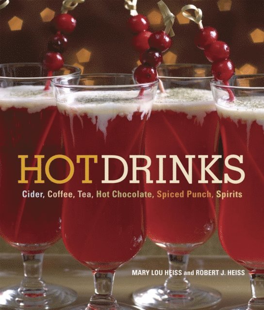 Robert J. Heiss, Mary Lou Heiss - Hot Drinks, E-bok. Tillgänglighet: Lägg i varukorg