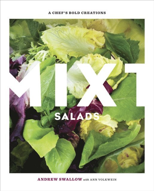 Ann Volkwein, Andrew Swallow - Mixt Salads, E-bok