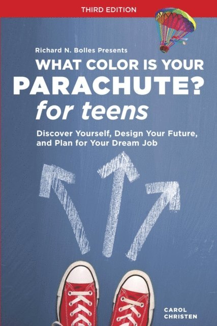 Richard N. Bolles, Carol Christen - What Color Is Your Parachute? for Teens, Third Edition, E-bok