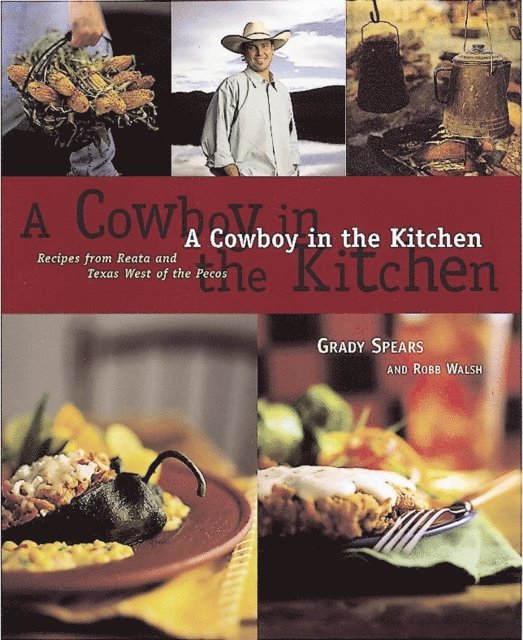 Robb Walsh, Grady Spears - Cowboy in the Kitchen, E-bok