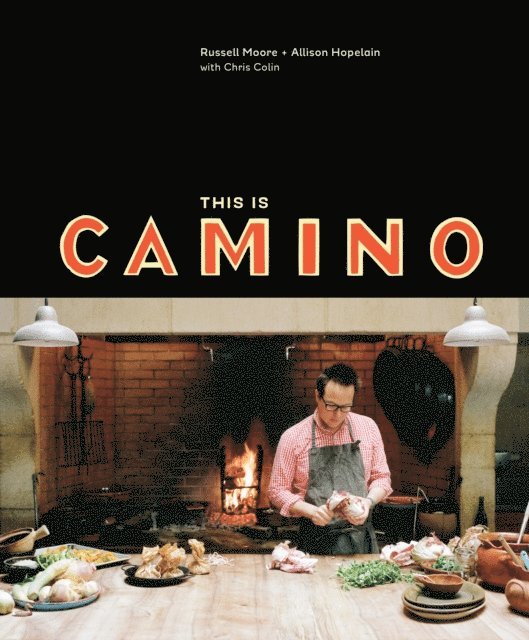 Chris Colin, Allison Hopelain, Russell Moore - This Is Camino, E-bok