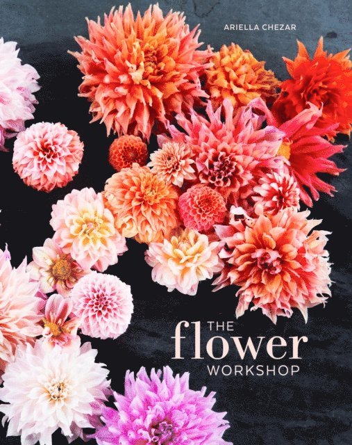 Julie Michaels, Ariella Chezar - Flower Workshop, E-bok