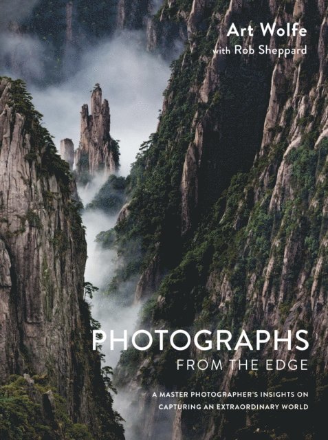Rob Sheppard, Art Wolfe - Photographs from the Edge, E-bok