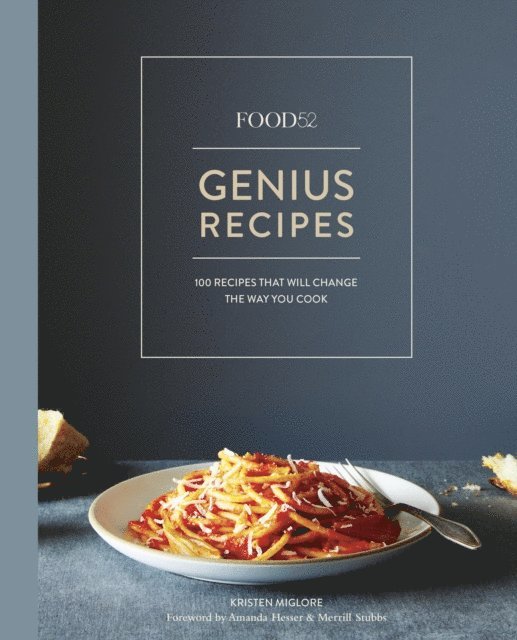 Kristen Miglore - Food52 Genius Recipes, E-bok