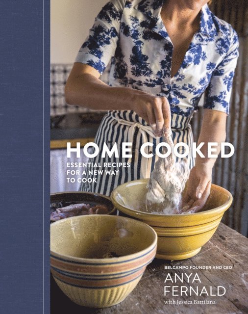 Jessica Battilana, Anya Fernald - Home Cooked, E-bok
