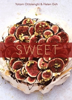 Yotam Ottolenghi, Helen Goh - Sweet: Desserts from London's Ottolenghi [A Baking Book], Inbunden
