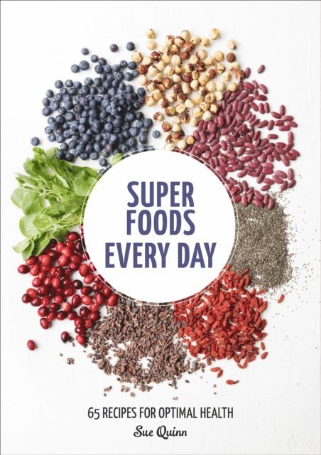 Sue Quinn - Super Foods Every Day, E-bok