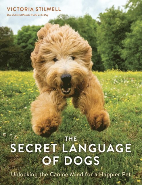 Victoria Stilwell - Secret Language of Dogs, E-bok