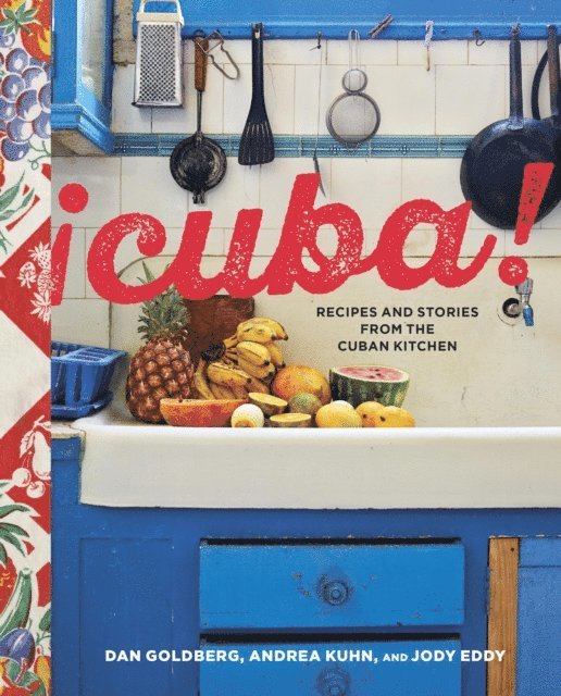 Jody Eddy, Andrea Kuhn, Dan Goldberg - Cuba!, E-bok
